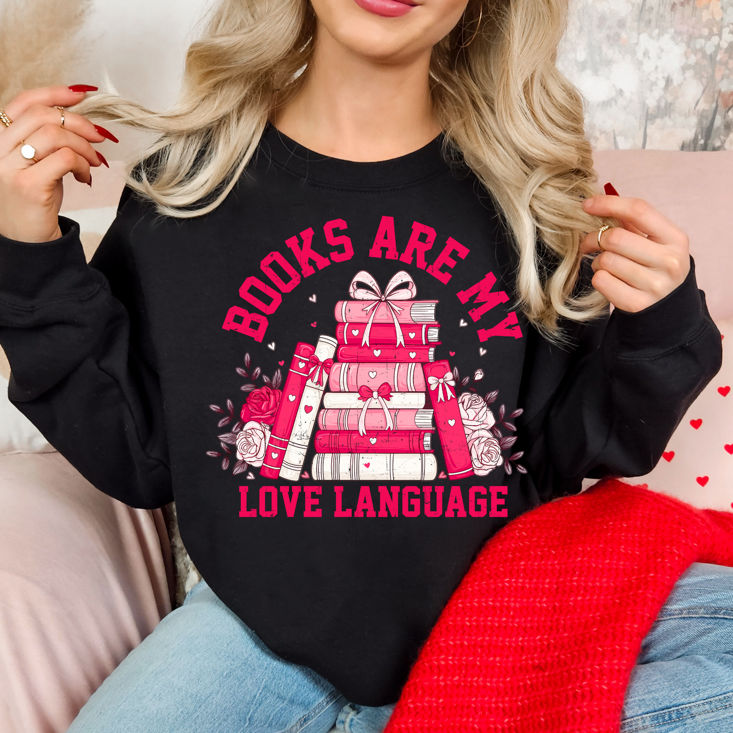 Books Are My Love Language Sweatshirt