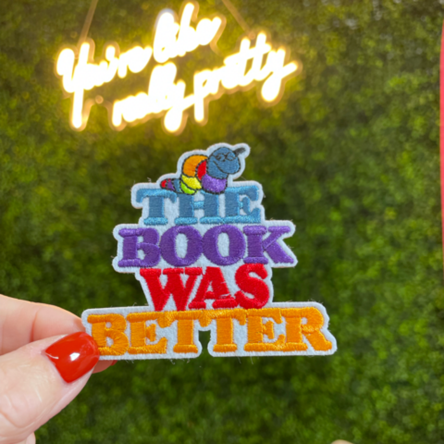 The Book Was Better Embroidered Patch