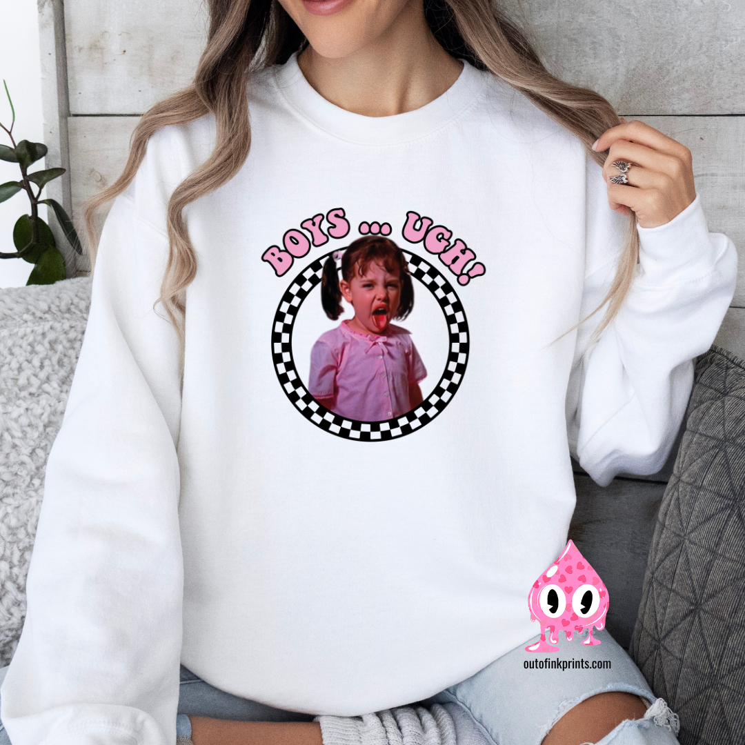 Boys.. Ugh! Darla Sweatshirt