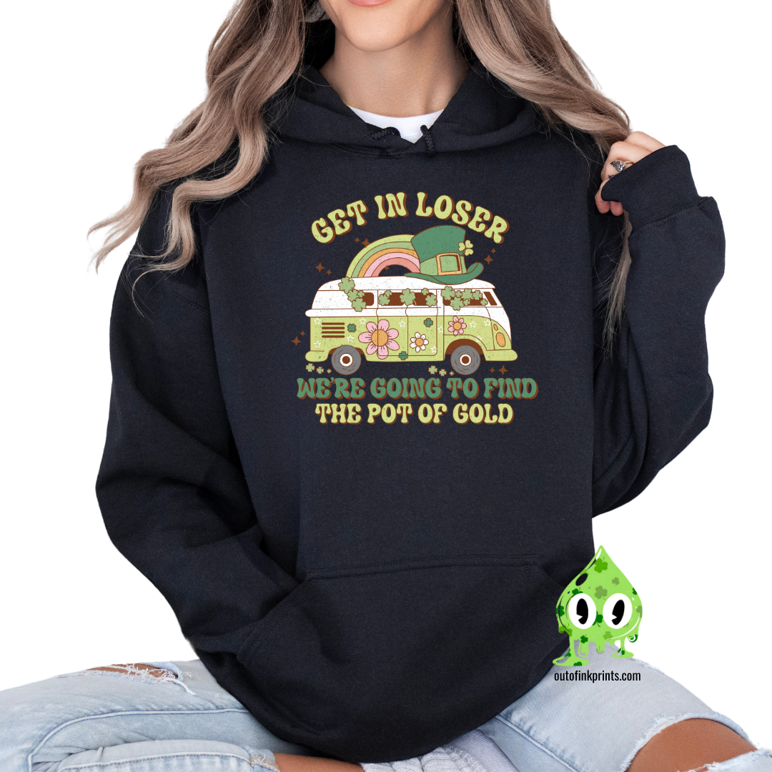 Get In Loser St. Patrick's Day Hoodie