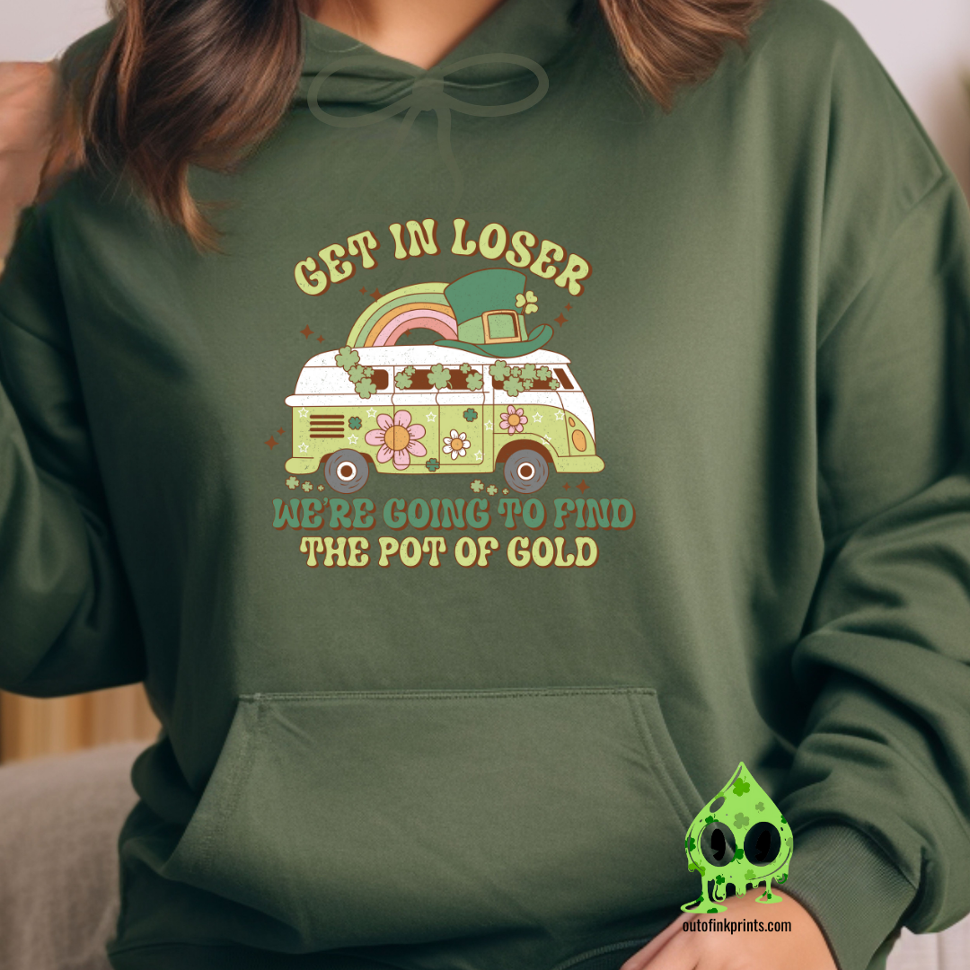 Get In Loser St. Patrick's Day Hoodie