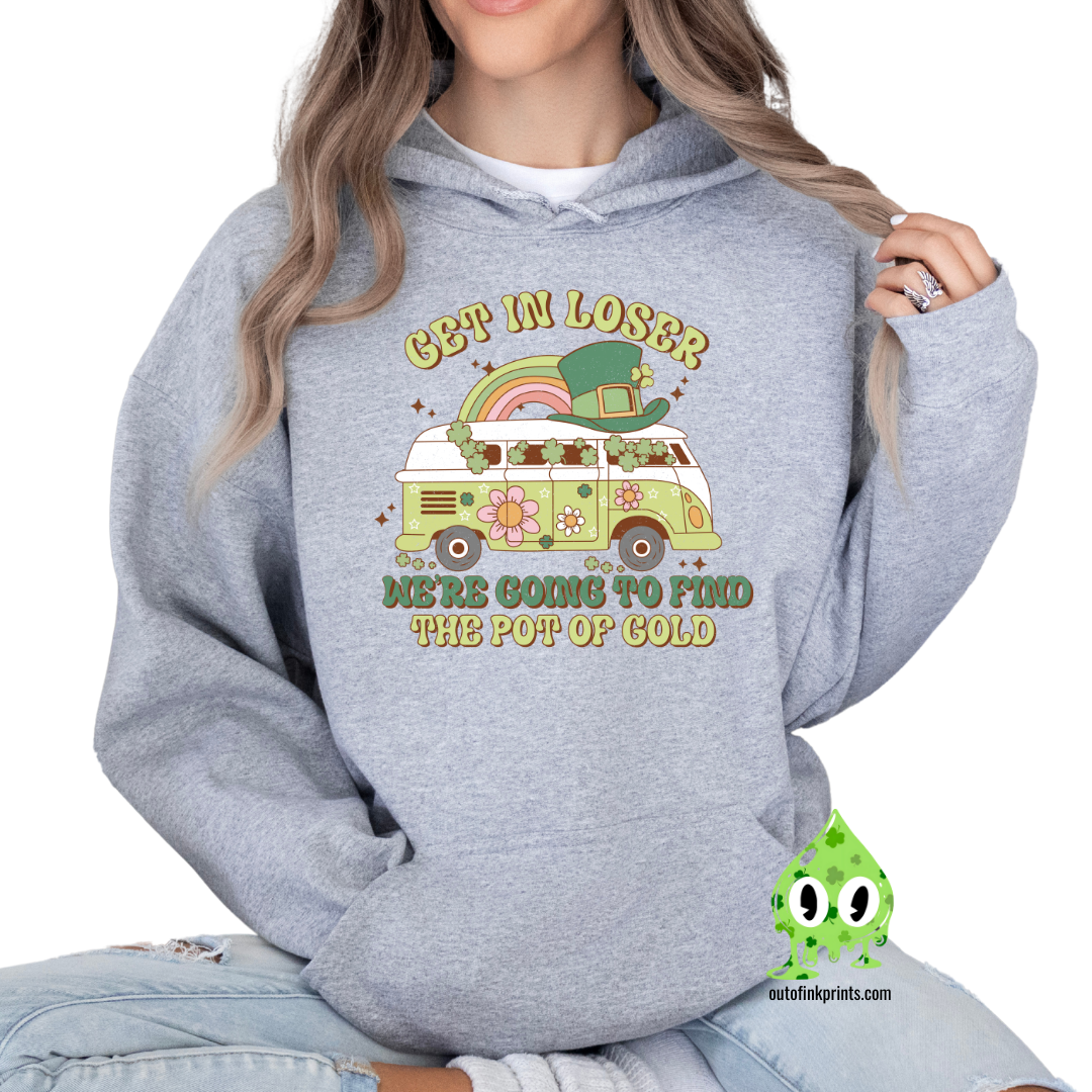 Get In Loser St. Patrick's Day Hoodie