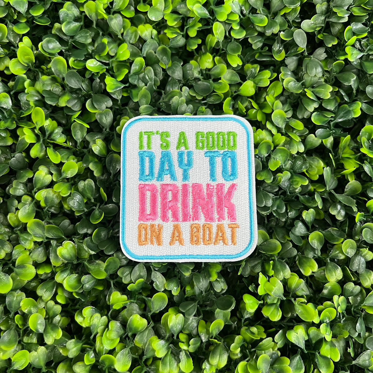 It’s a Good Day to Drink on a Boat Patch