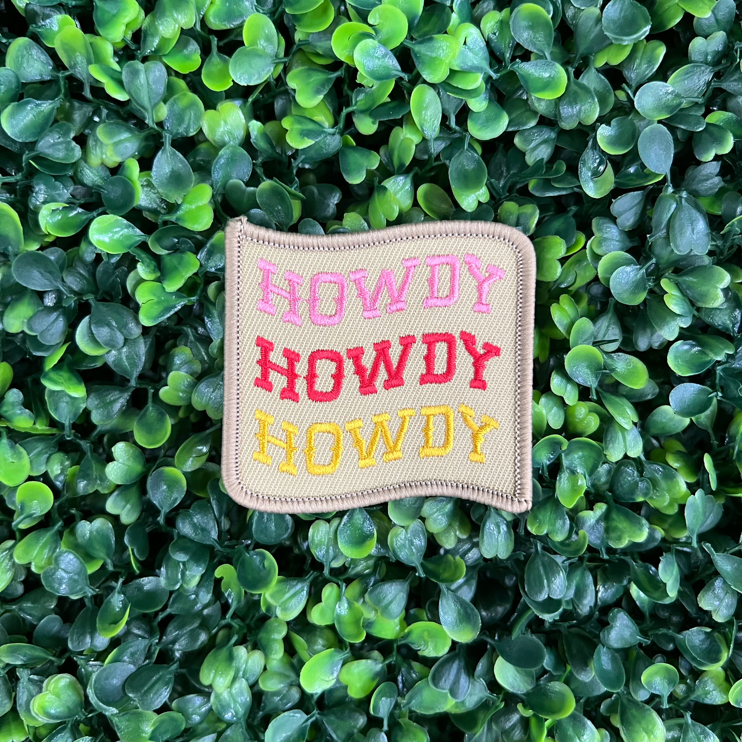 Howdy Howdy Howdy Embroidered Patch