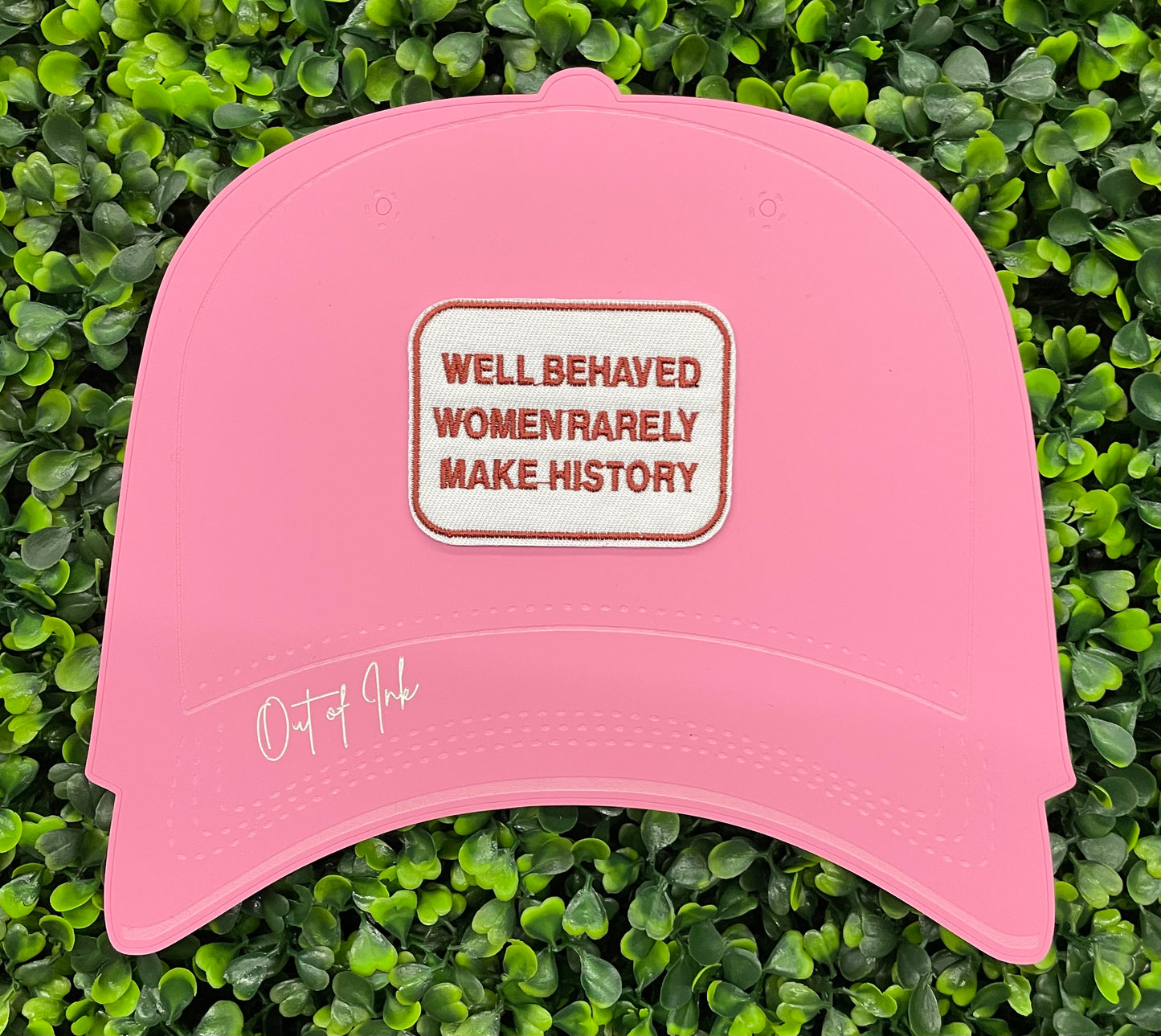 Well-Behaved Women Rarely Make History Embroidered Patch