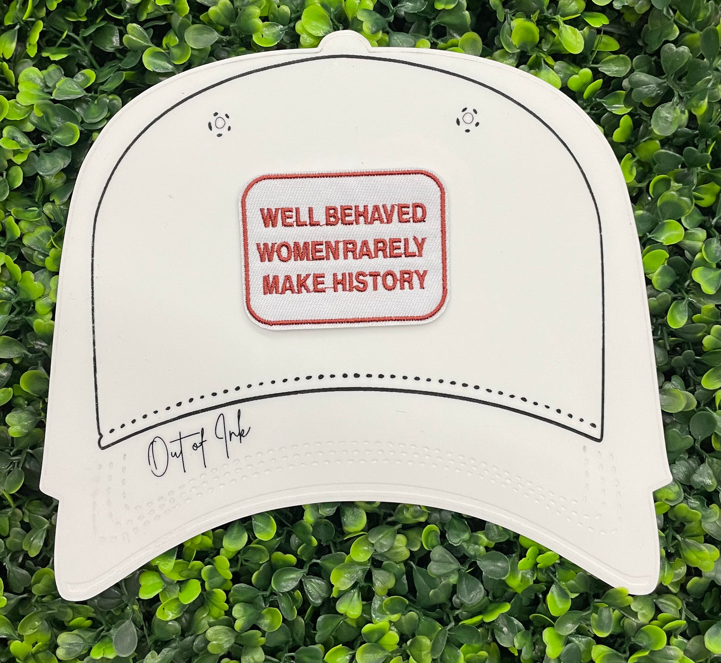 Well-Behaved Women Rarely Make History Embroidered Patch