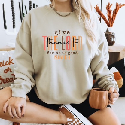 Give Thanks to the Lord Tee – Faith & Gratitude in Style Sweatshirt