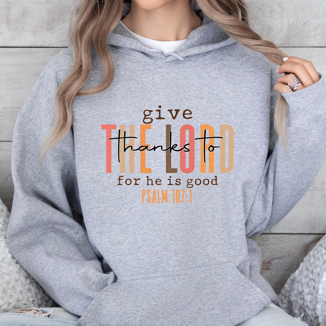 Give Thanks to the Lord – Faith & Gratitude in Style Hoodie