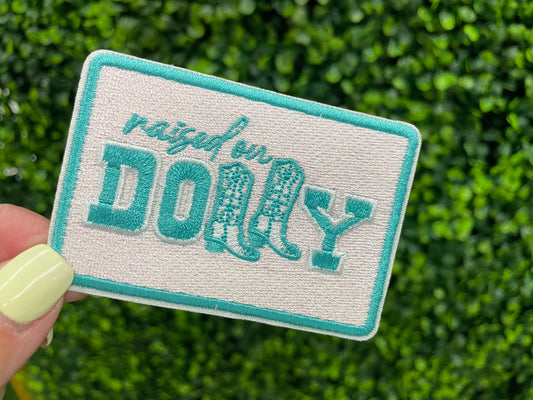 Raised on Dolly Embroidered Patch