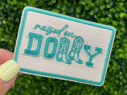 Raised on Dolly Embroidered Patch