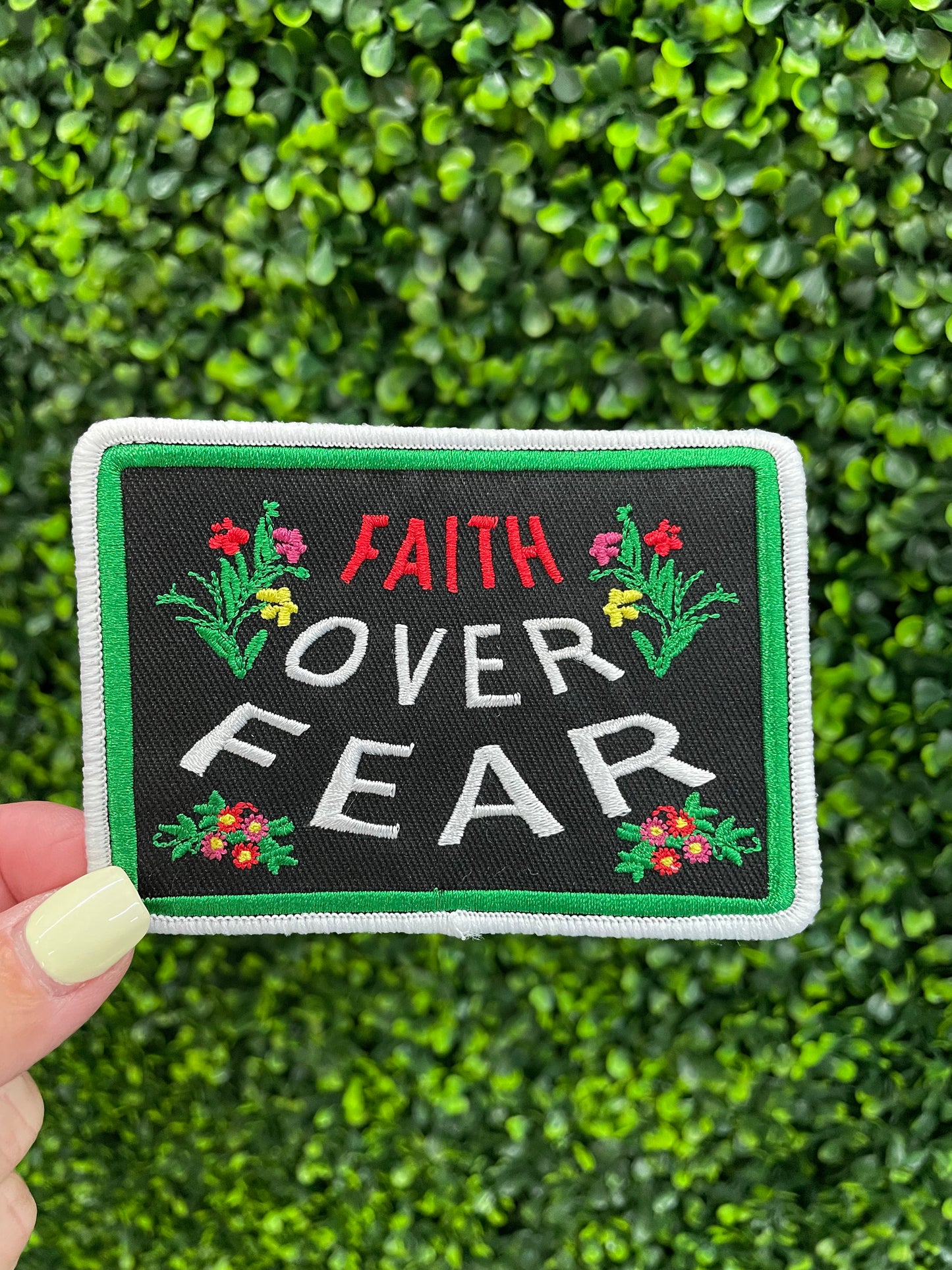 Faith Over Fear Embroidered Patch