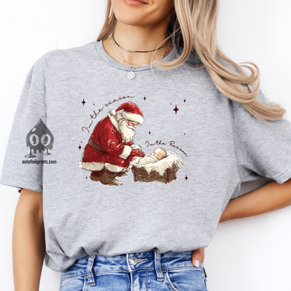 The Season & The Reason Christmas T-Shirt
